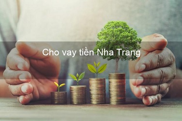 Điều kiện, thủ tục vay tiền Nha Trang