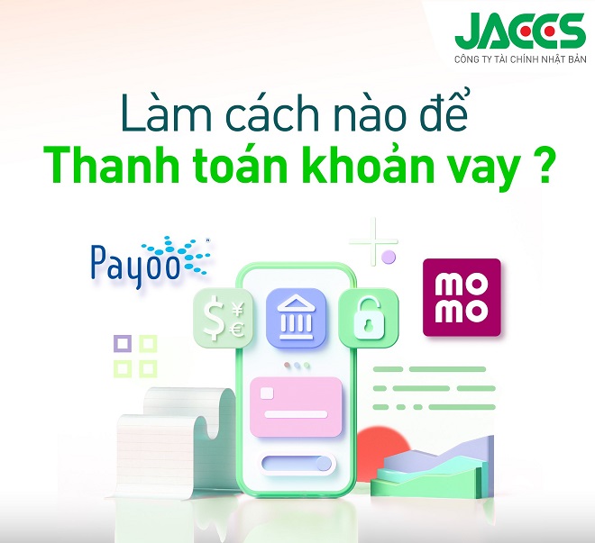 Cách thanh toán khoản vay tại Jaccs