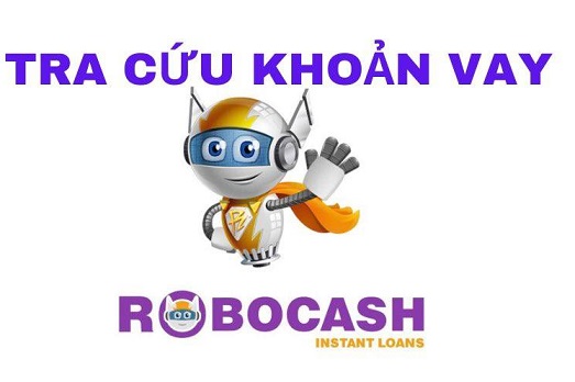 cách tra cứu khoản vay Robocash
