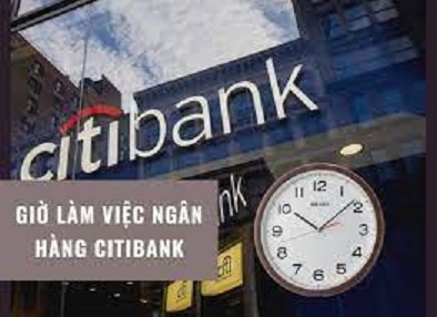 Giờ làm veiẹc CItibank tại các chi nhánh ở Việt Nam