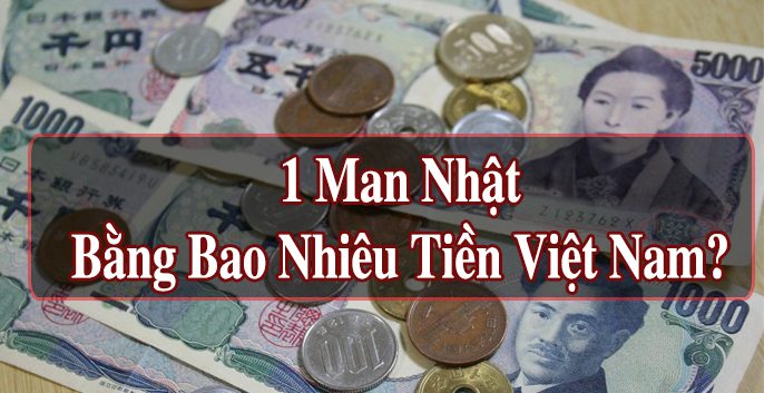 1 Man bằng bao nhiêu tiền Việt?